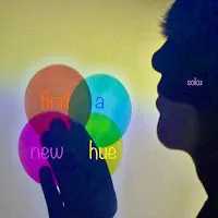 Soku — Find A New Hue — обложка